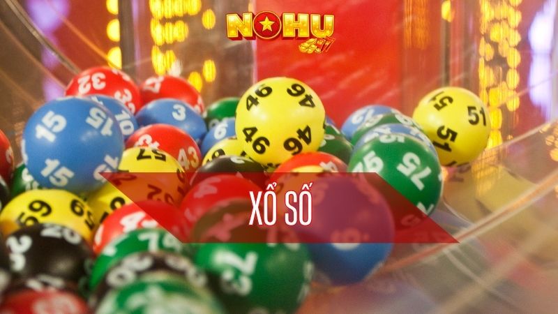 Xổ Số Nohu90 | Sân Chơi Dự Đoán Uy Tín Dành Cho Các Tín Đồ